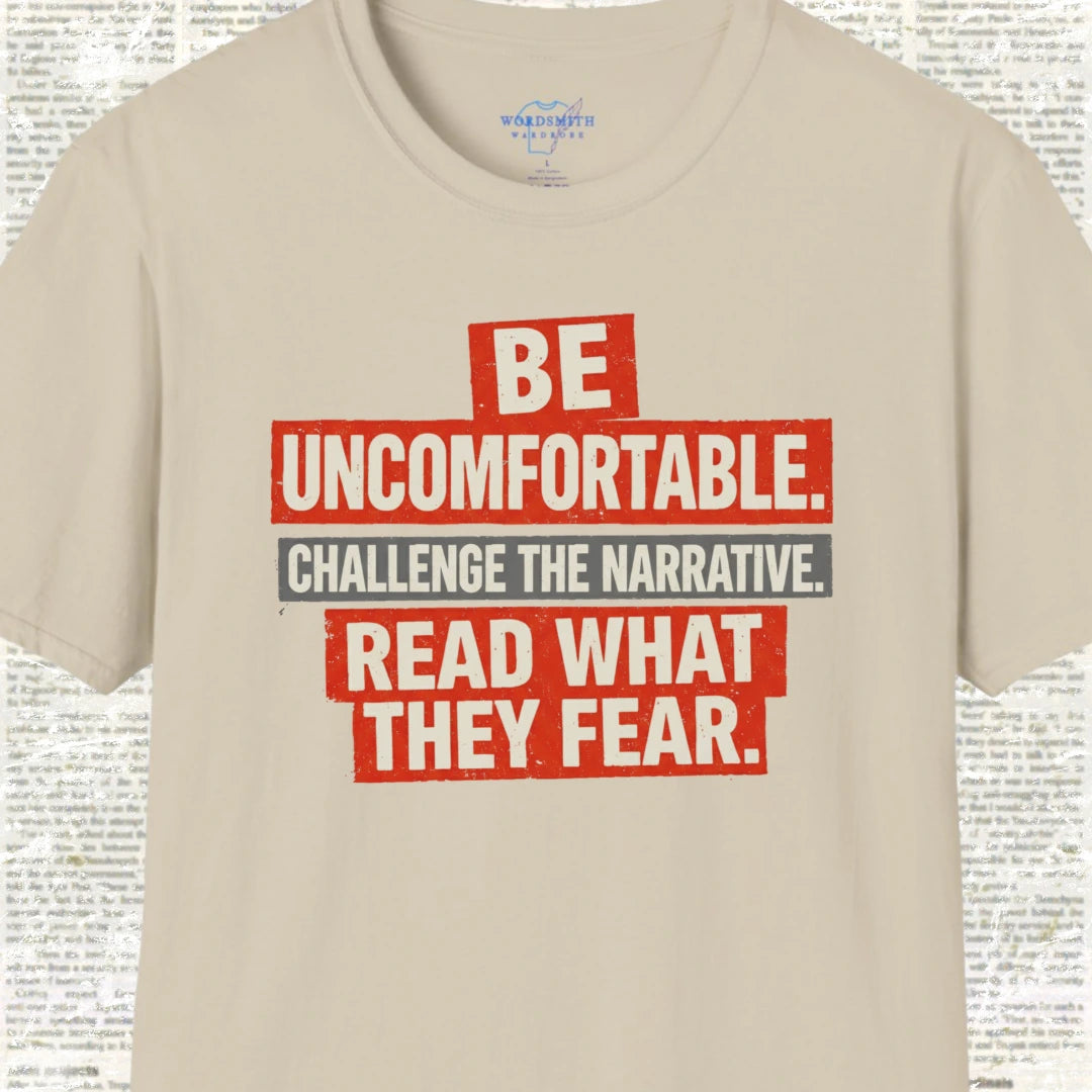 Be Uncomfortable. Challenge the Narrative - Sand