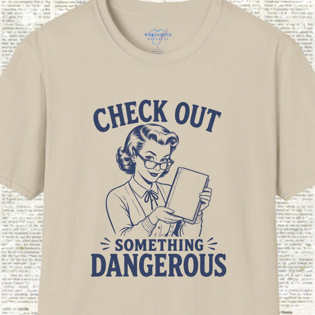 Check Out Something Dangerous T-Shirt - Sand