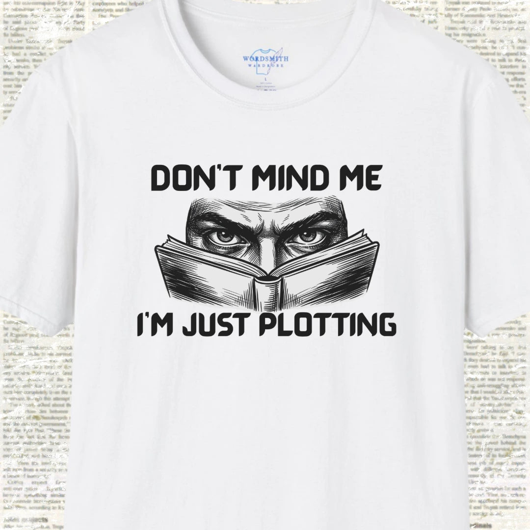 Don’t Mind Me I’m Just Plotting - White