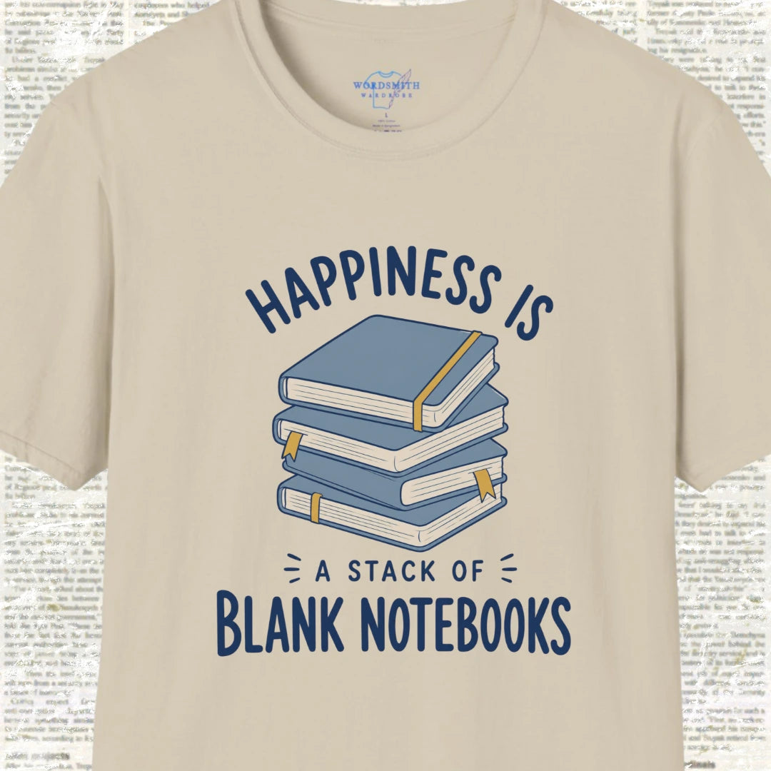 Happiness Is a Stack of Blank Notebooks T-Shirt - Sand
