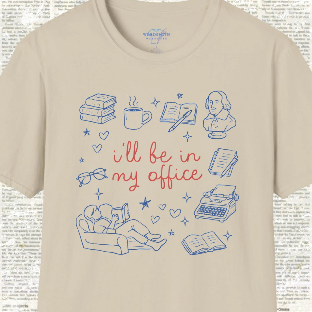 I’ll Be in My Office – Book Lover T-Shirt - Sand