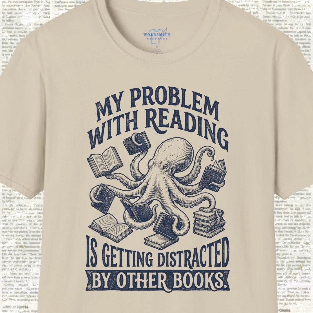 My Problem with Reading T-Shirt - Sand