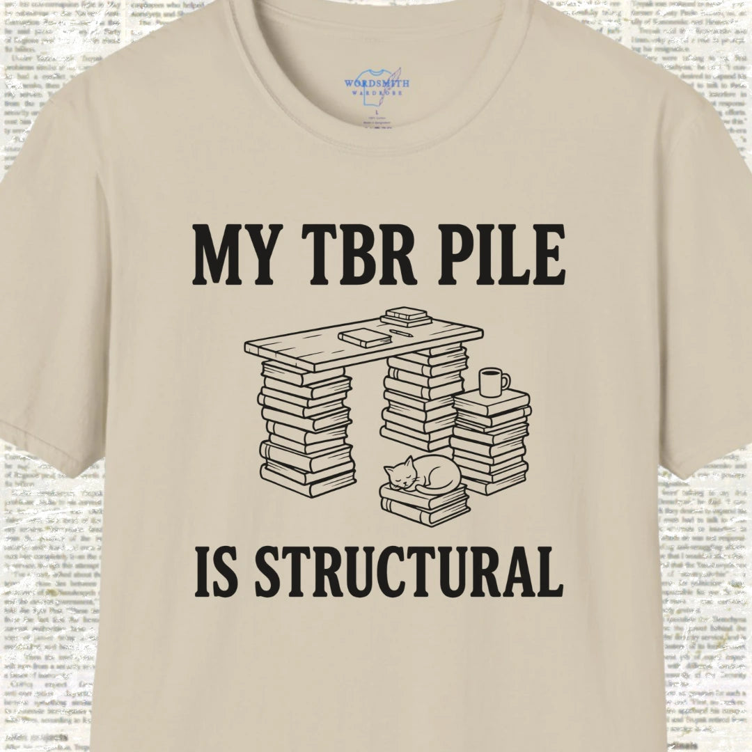 My TBR Pile Is Structural T-Shirt - Sand