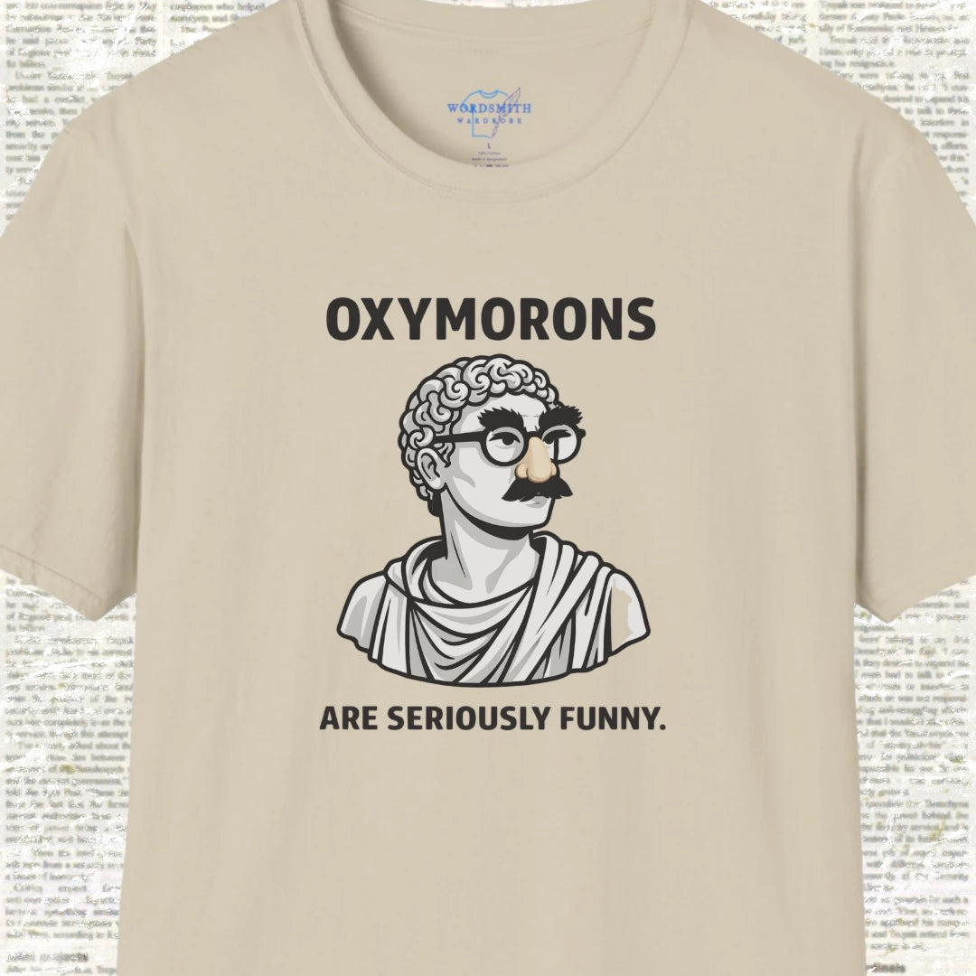 Oxymorons Seriously Funny Shirt - Sand
