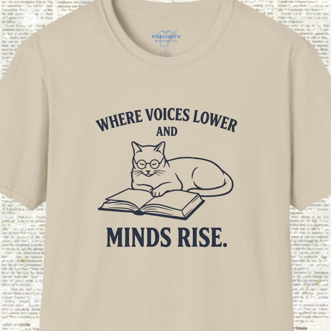 Where Voices Lower and Minds Rise T-Shirt - Sand