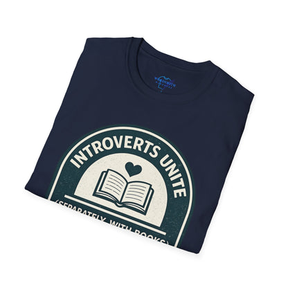 Introverts Unite (Separately, With Books) Shirt
