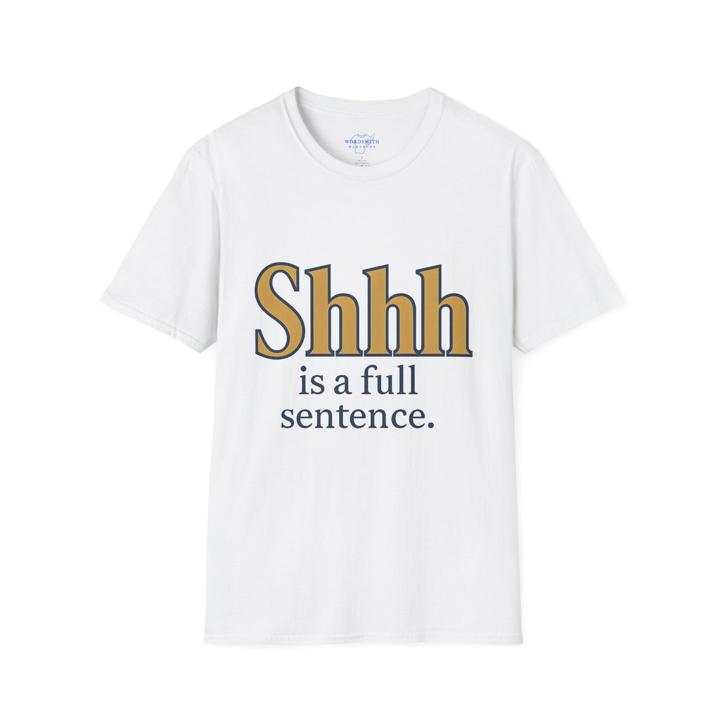 Shhh Is A Full Sentence