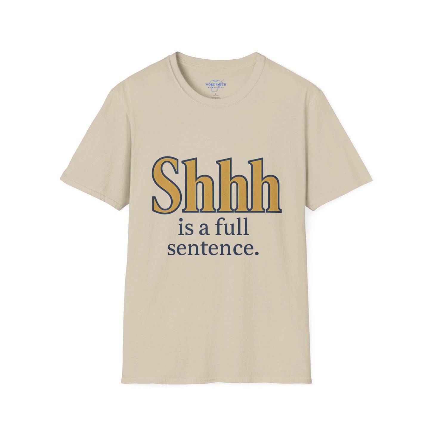 Shhh Is A Full Sentence