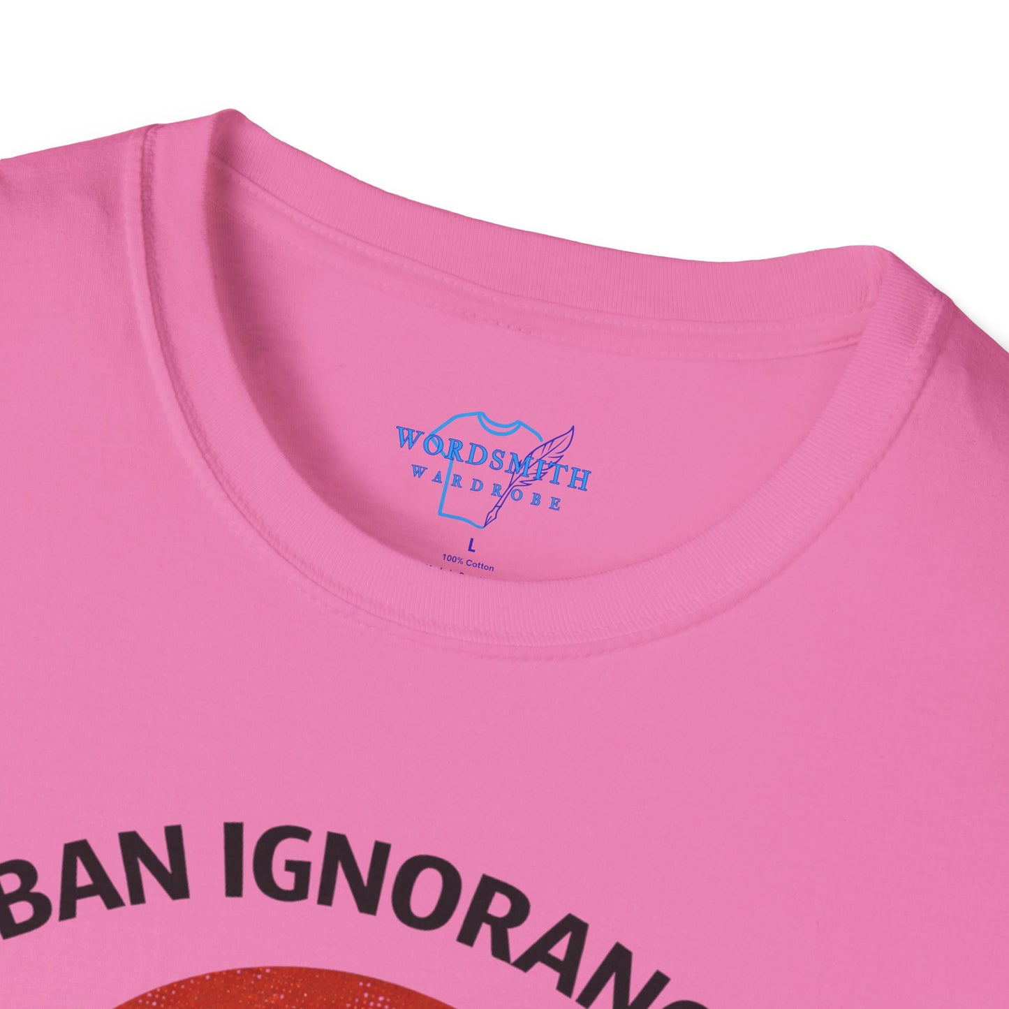 Ban Ignorance, Not Books Shirt