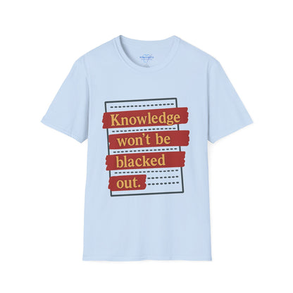 Knowledge Won't Be Blacked Out