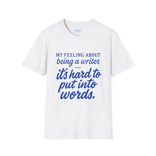 My Feeling About Being A Writer