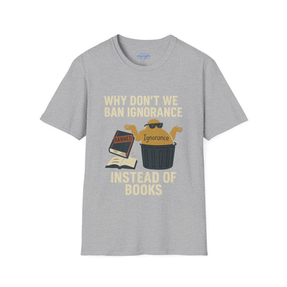 Why Don't We Ban Ignorance Instead Of Books