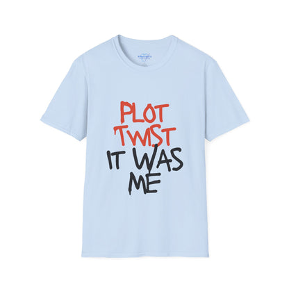 Plot Twist, It Was Me