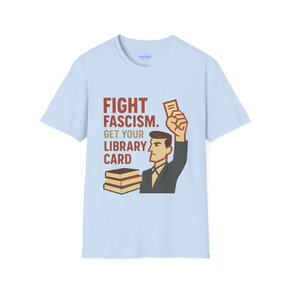 Fight Fascism. Get Your Library Card