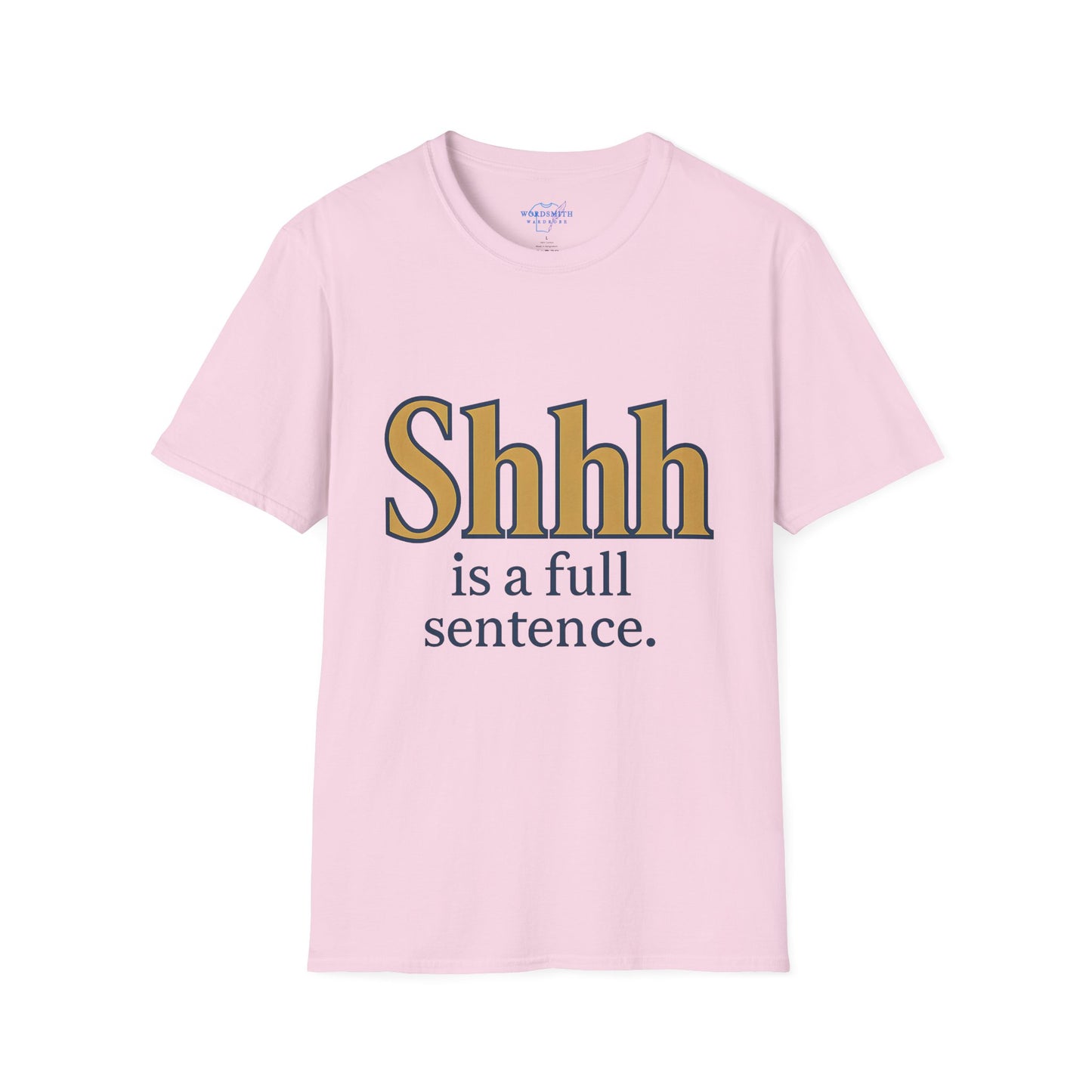 Shhh Is A Full Sentence
