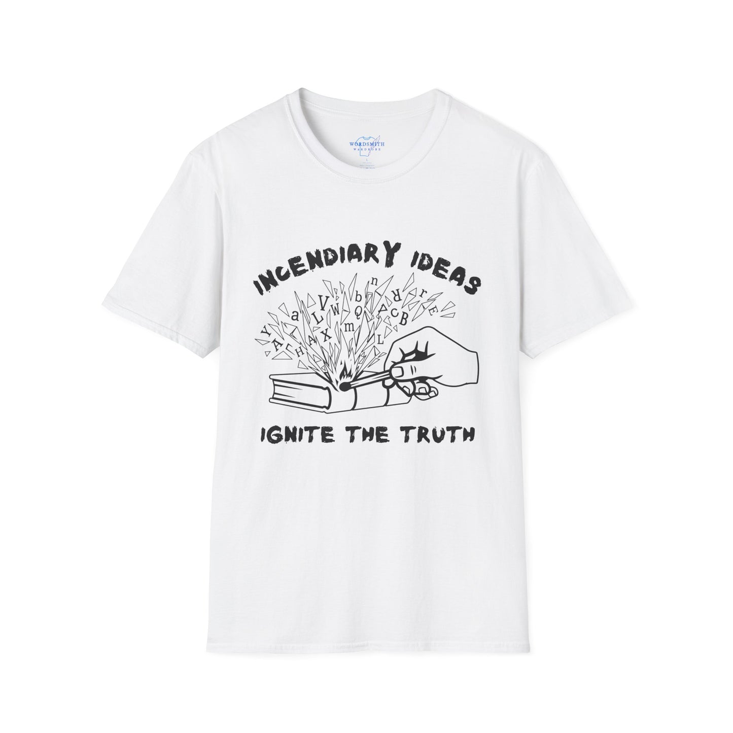 Incendiary Ideas – Ignite the Truth Reader & Writer Shirt