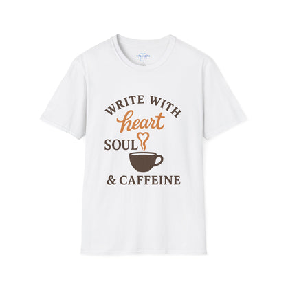 Write With Heart Soul And Caffeine