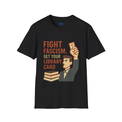 Fight Fascism. Get Your Library Card