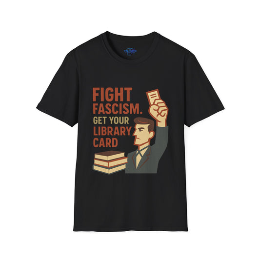 Fight Fascism. Get Your Library Card