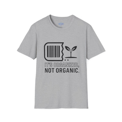 It's Organized Not Organic