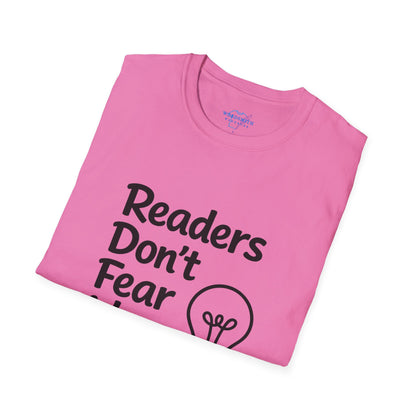 Readers Don’t Fear Ideas Shirt