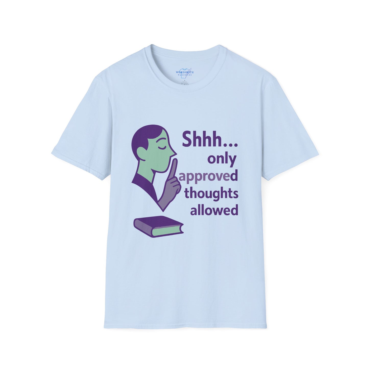 Shhh Only Approved Thoughts Allowed