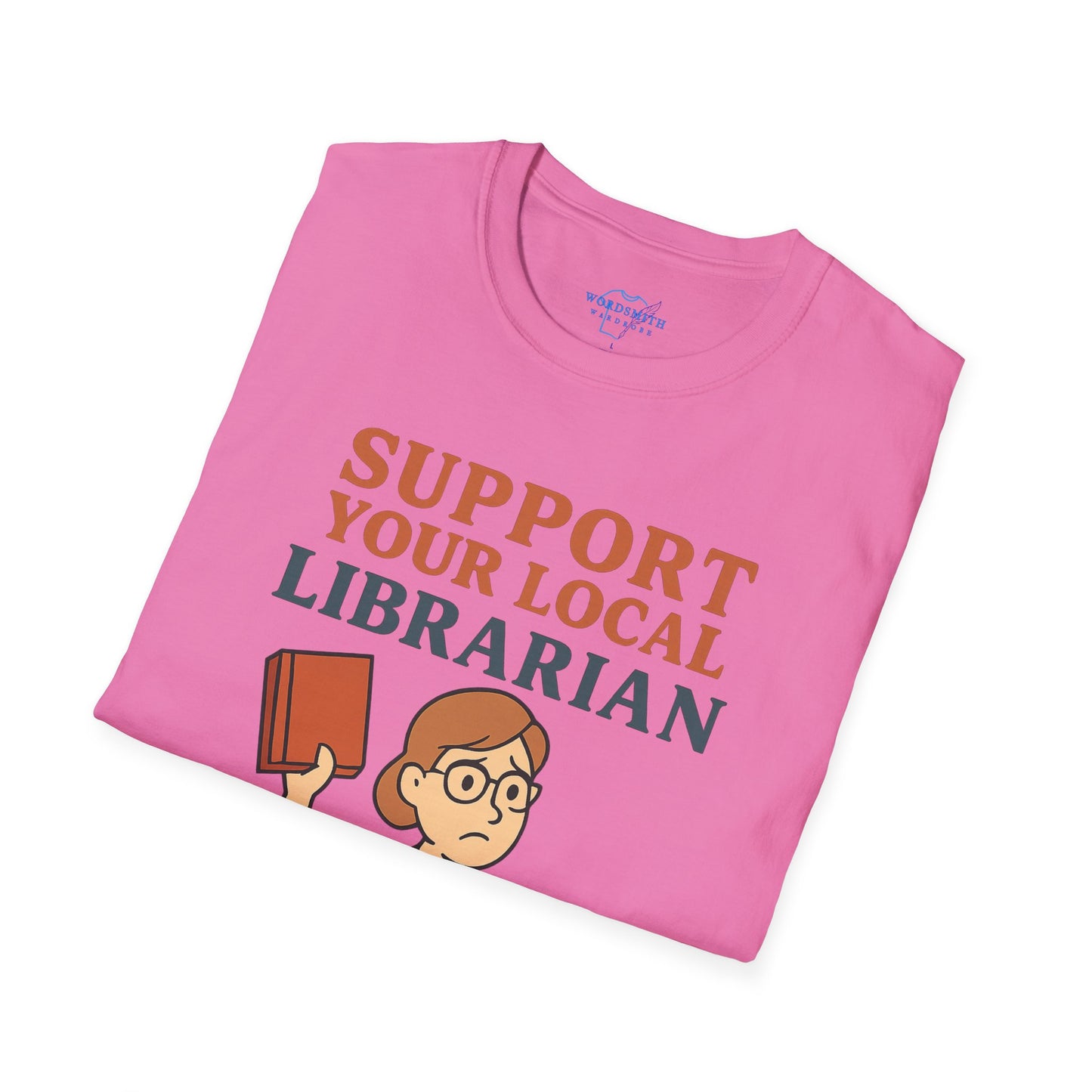 Support Your Local Librarian Shirt