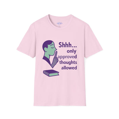 Shhh Only Approved Thoughts Allowed
