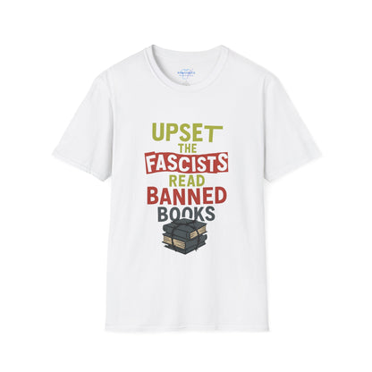 Upset The Fascists Read Banned Books