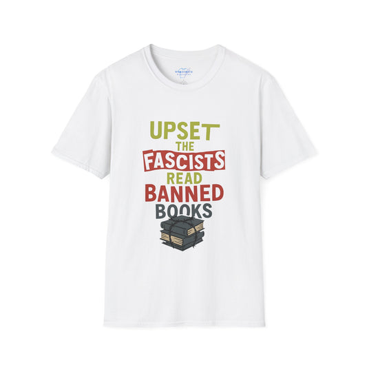Upset The Fascists Read Banned Books