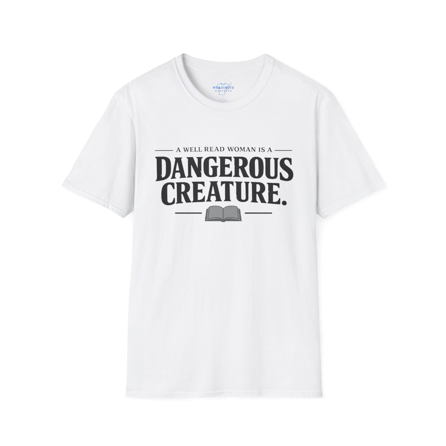A Well-Read Woman Is a Dangerous Creature – Literary Feminist Shirt