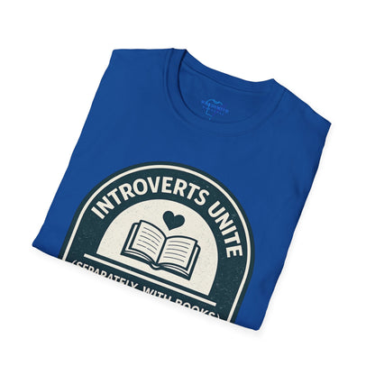 Introverts Unite (Separately, With Books) Shirt
