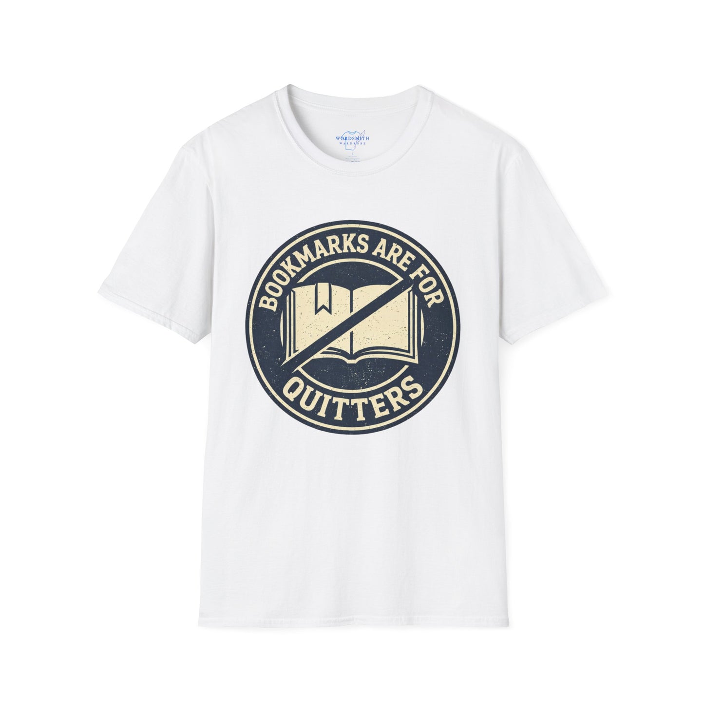 Bookmarks Are for Quitters – Funny Reader Humor Shirt