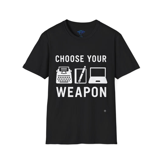 Choose Your Weapon – Writer Tools Shirt