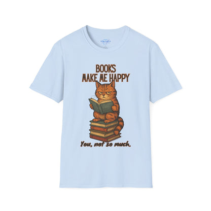 Books Make Me Happy. You, Not So Much