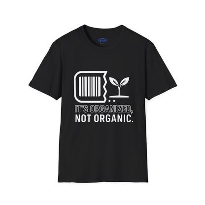 It's Organized Not Organic