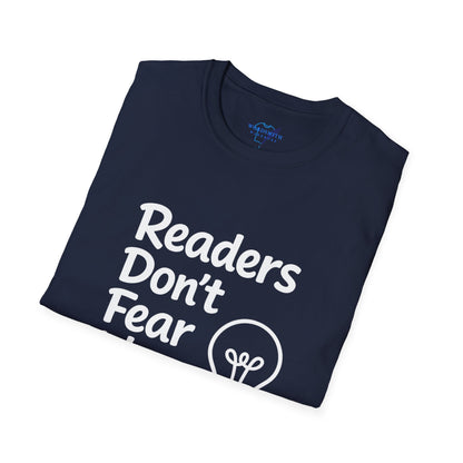 Readers Don’t Fear Ideas Shirt