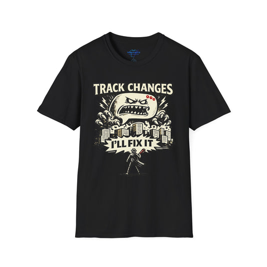 Track Changes — I'll Fix It — Editor T-Shirt