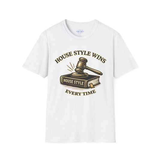 House Style Wins Every Time Shirt – Editor & Writing Humor Tee