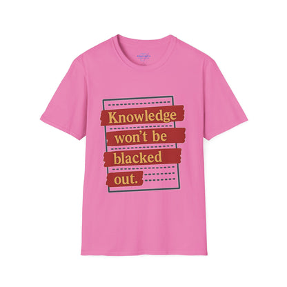 Knowledge Won't Be Blacked Out
