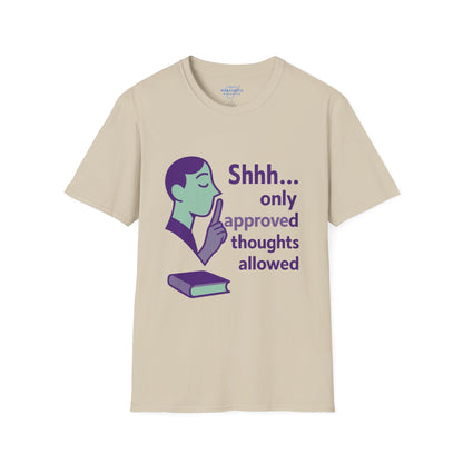 Shhh Only Approved Thoughts Allowed