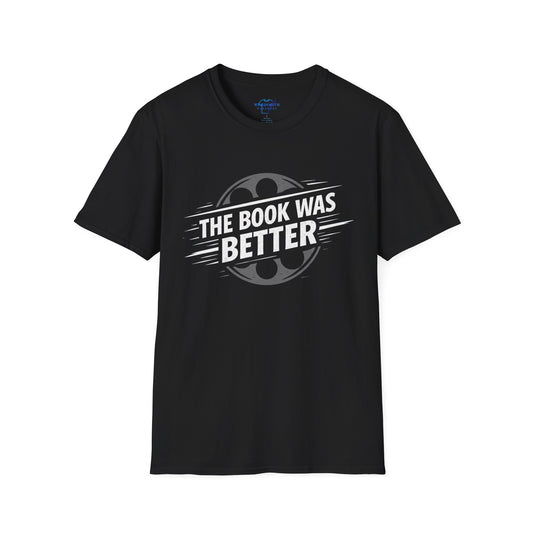 The Book Was Better Shirt – Reader Humor Graphic Tee