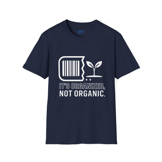 It's Organized Not Organic