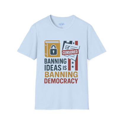 Banning Ideas Is Banning Democracy