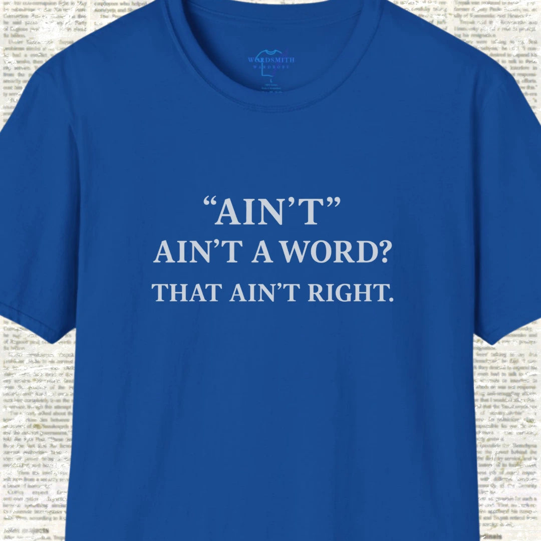 Ain’t Ain’t a Word? That Ain’t Right. - Royal