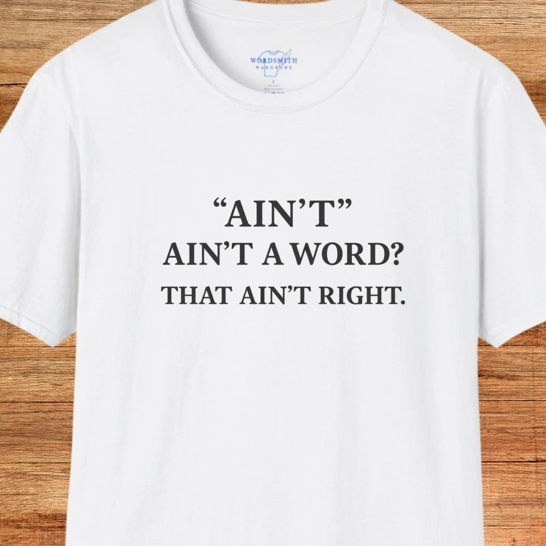 Ain’t Ain’t a Word? That Ain’t Right. - White