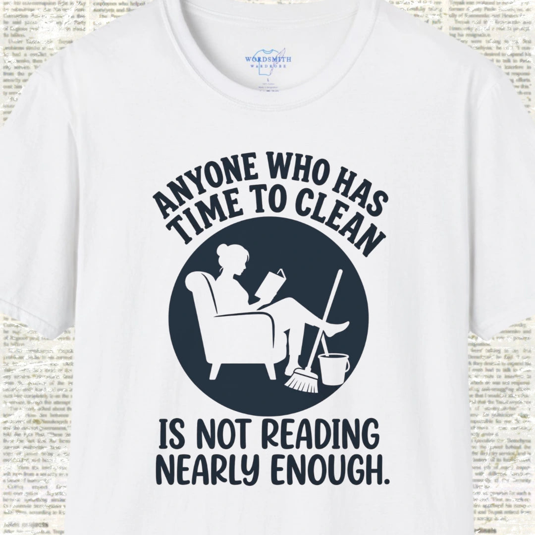 Anyone Who Has Time to Clean Is Not Reading Nearly Enough - White