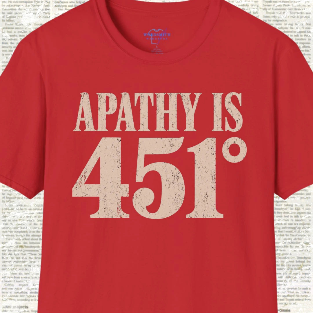 Apathy Is 451° T-Shirt - Red