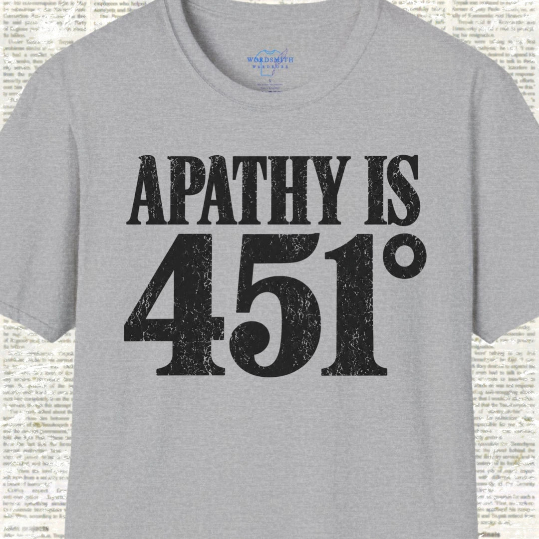 Apathy Is 451° T-Shirt - Sport Grey