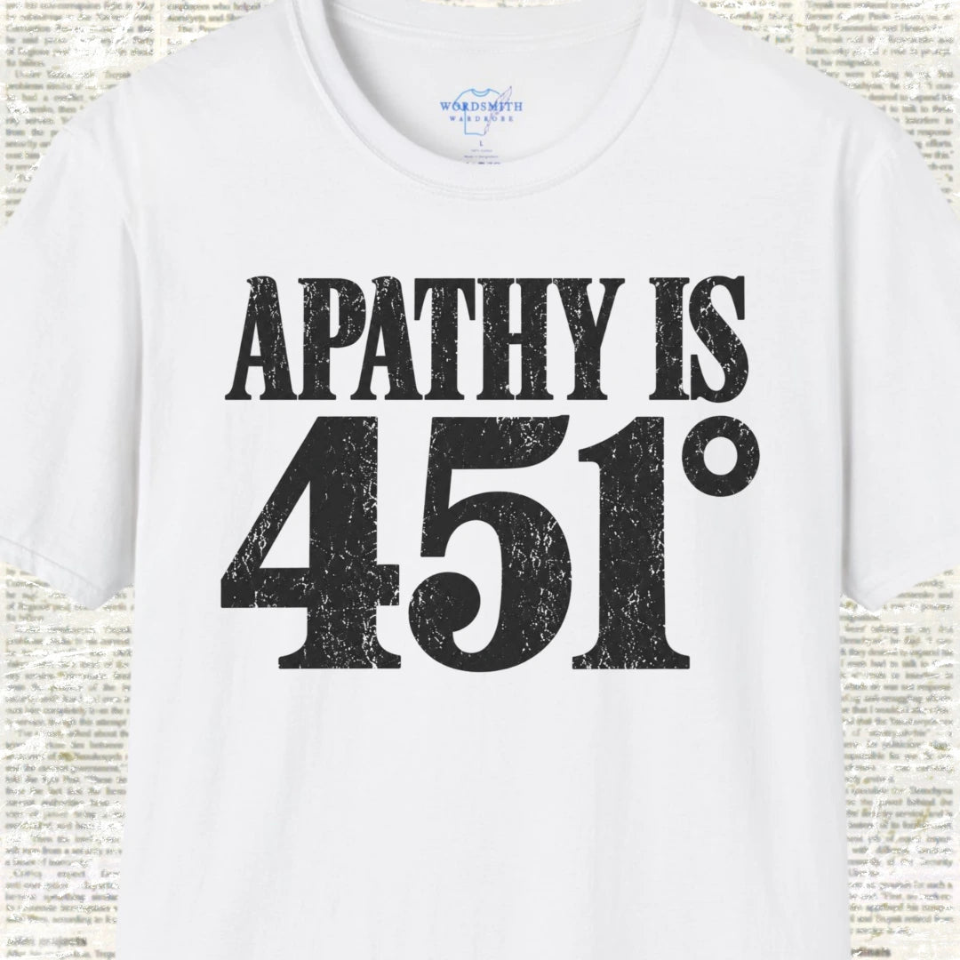 Apathy Is 451° T-Shirt - White
